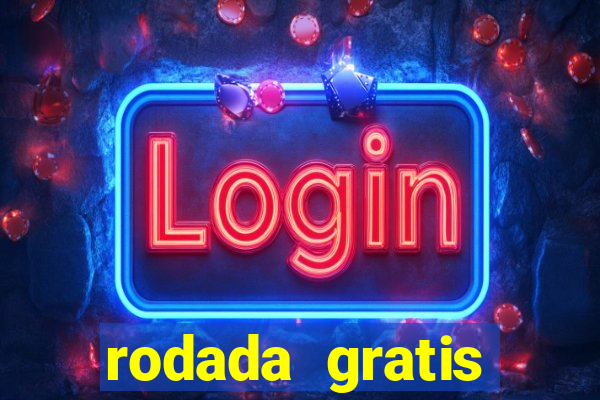 rodada gratis estrela bet